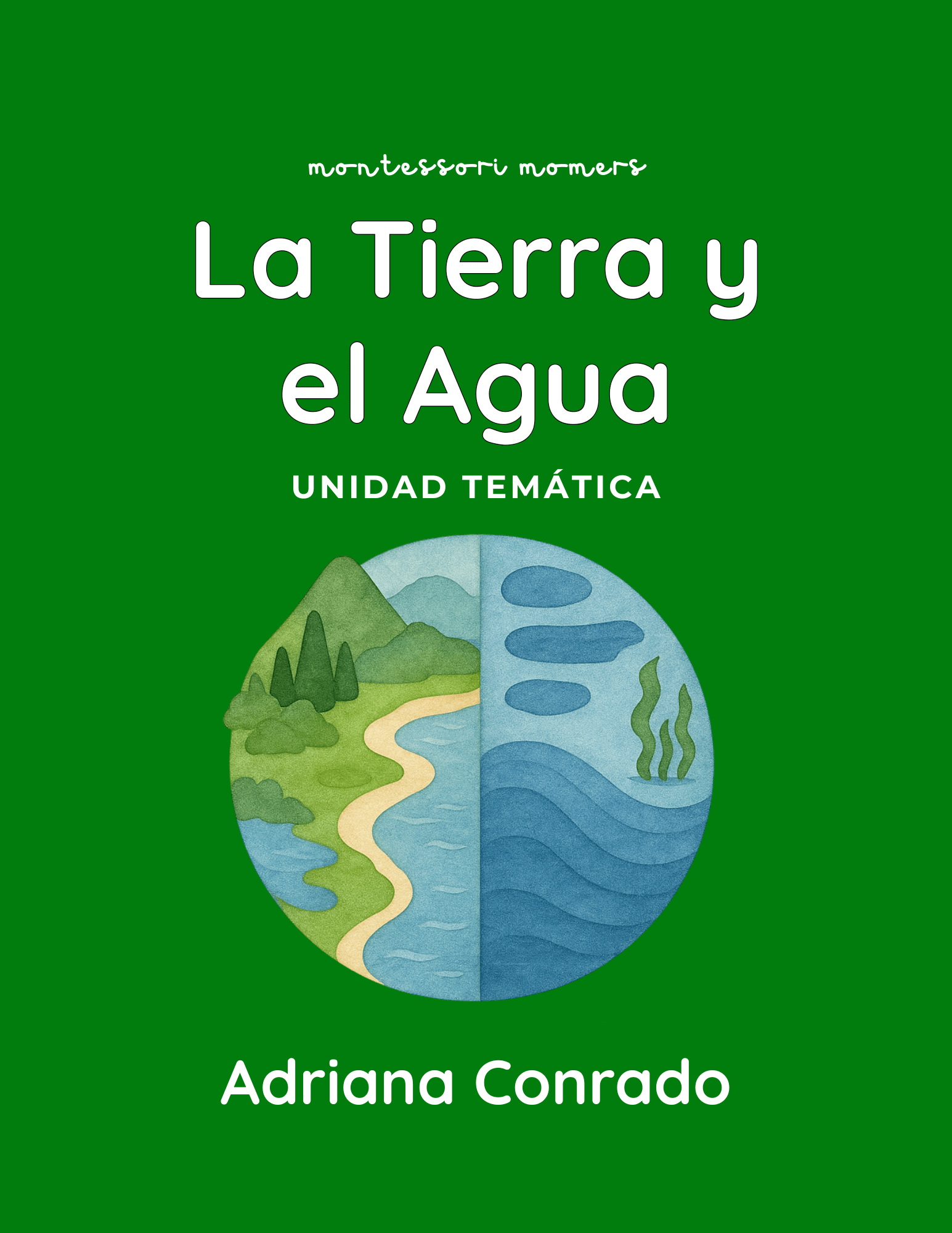 Unidad Temática Montessori: Tierra y Agua - Montessori Momers