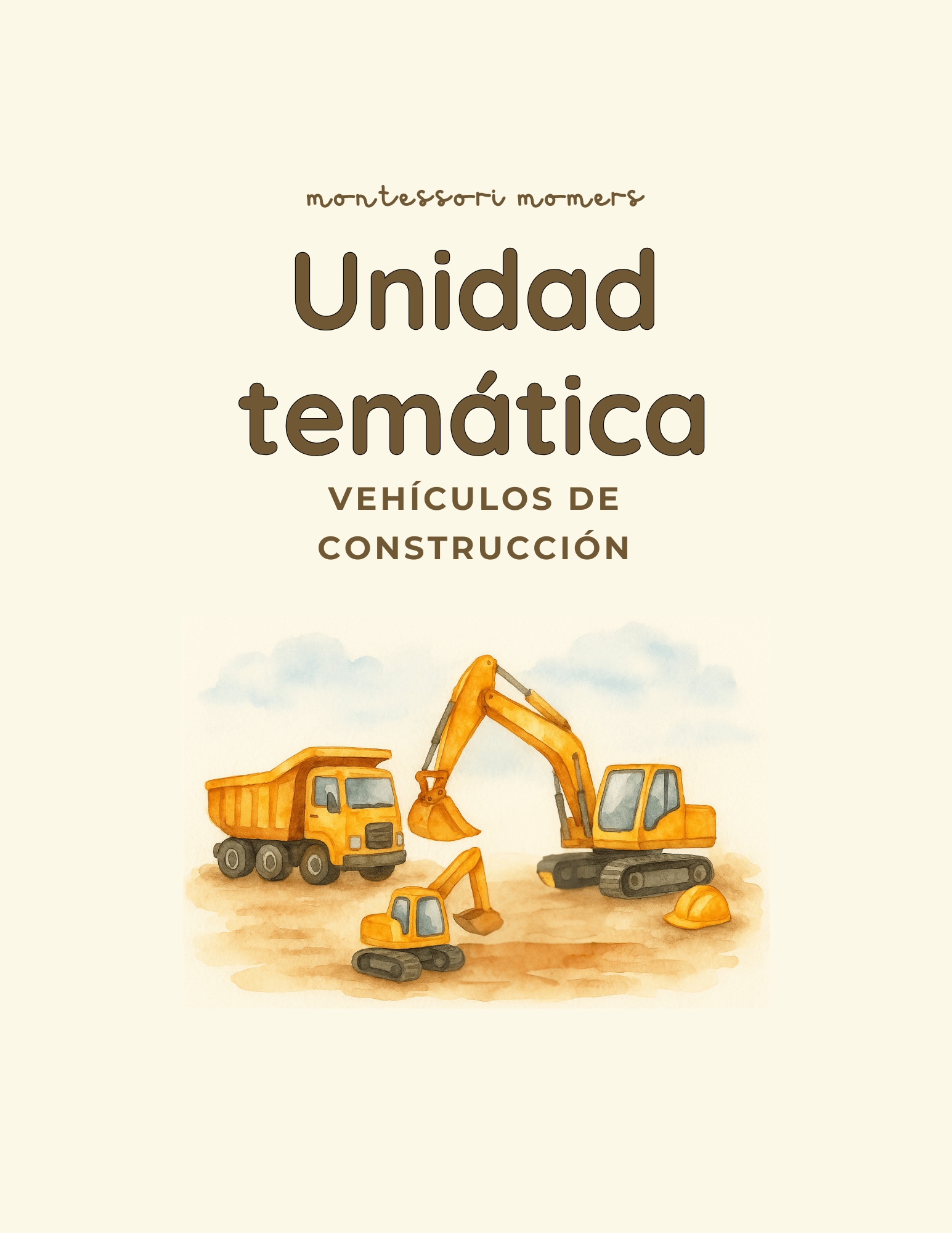 Unidad temática: vehículos de construcción - Montessori Momers