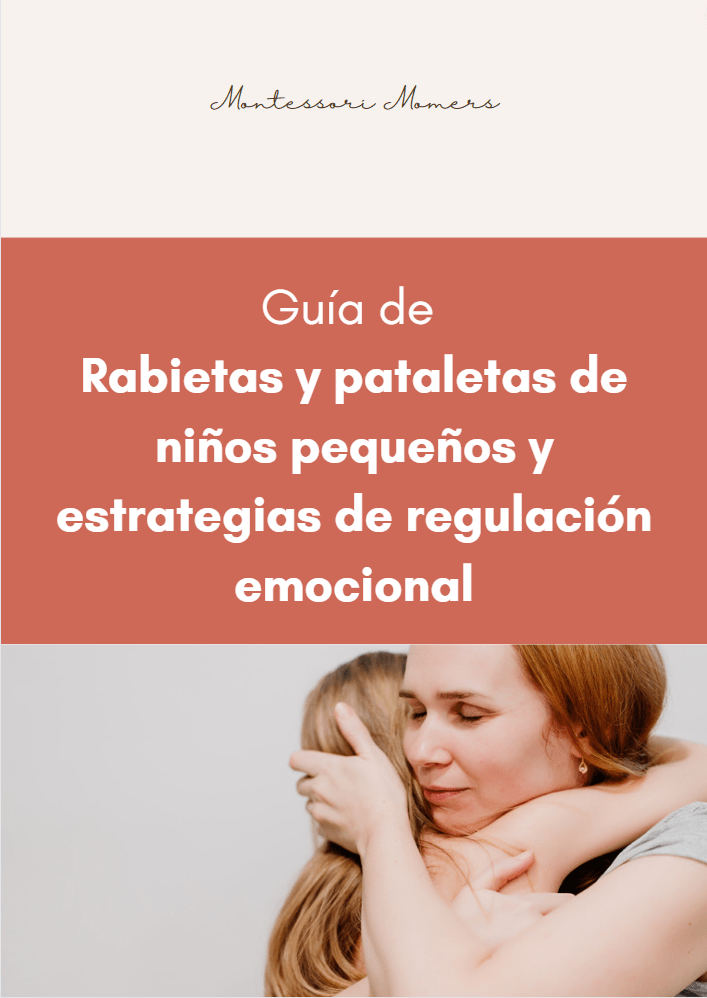 Guía de Rabietas y pataletas en niños pequeños y estrategias de regulación emocional - Montessori Momers
